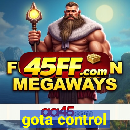 gota control